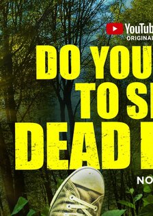 Do You Want to See a Dead Body? (сериал)
